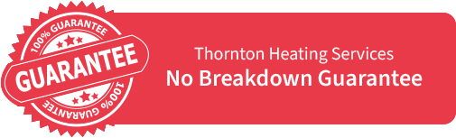 Thornton Heating Services No Breakdown Guarantee logo.